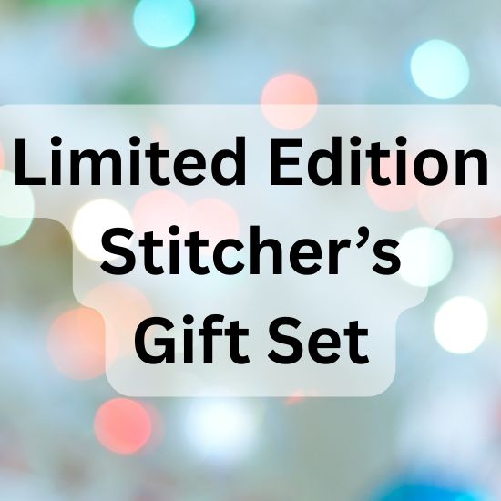 Limited Edition Stitcher’s Gift Set